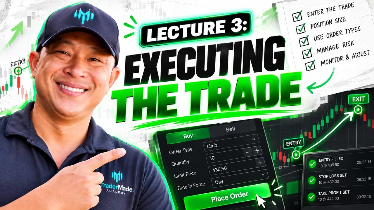 Lecture 3: Executing the Trade